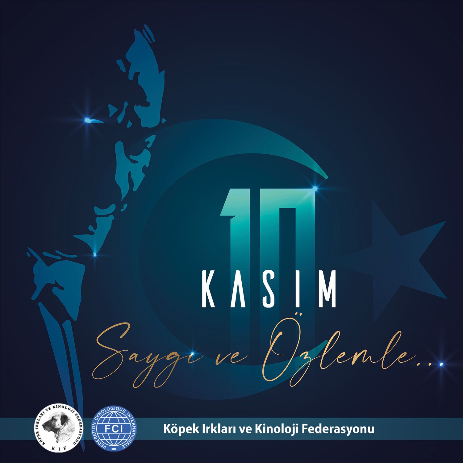10 Kasım Saygı ve Özlemle Anıyoruz